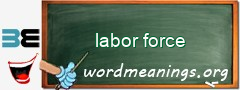 WordMeaning blackboard for labor force